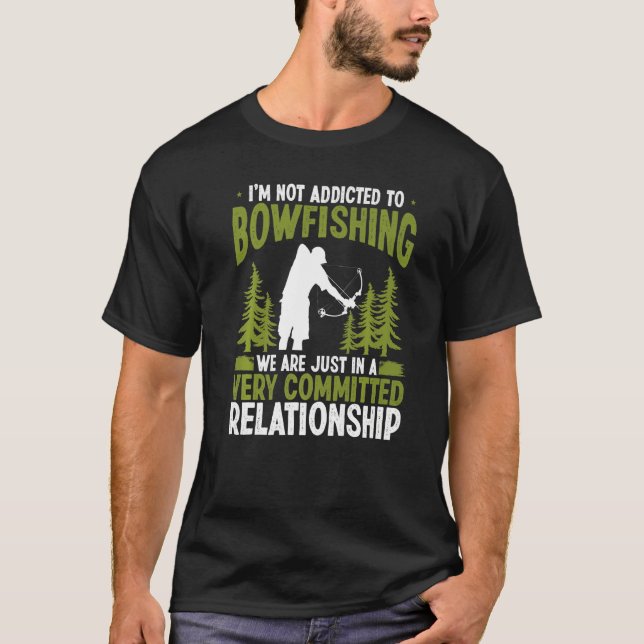Bowfisher Airboat Fisherman Addicted to Bowfishing T-Shirt (Front)