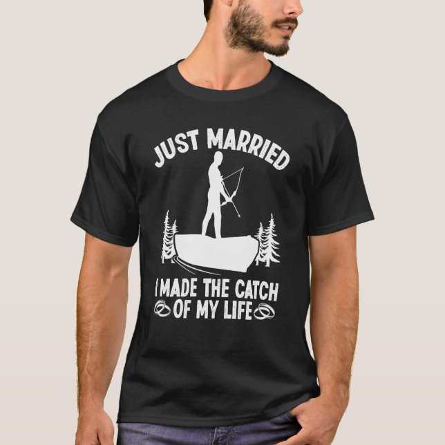 Bowfisher Just Married Catch of Life Bowfishing Bo T-Shirt (Front)