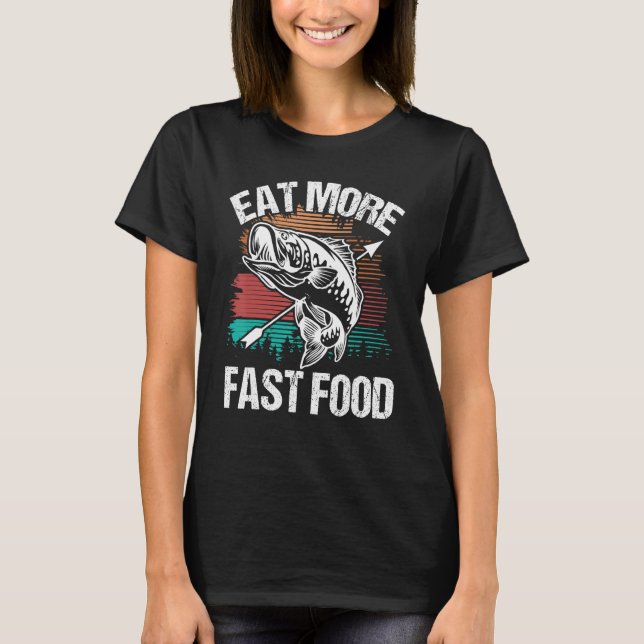 Bowfishing Eat more Fast Food Airboat Fisherman Bo T-Shirt (Front)