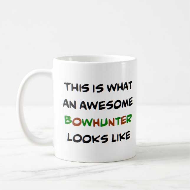 bowhunter, awesome coffee mug (Left)
