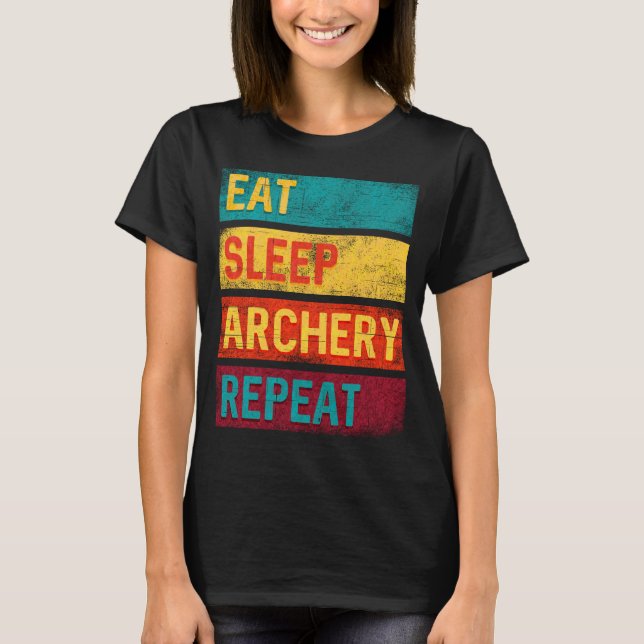 Bowhunting Eat Sleep Archery Repeat Tshirt (Front)