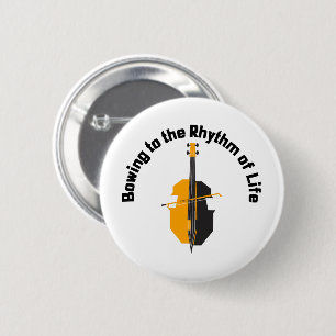 Bowing to the Rhythm of Life Cello Button