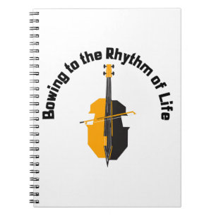 Bowing to the Rhythm of Life Cello Notebook