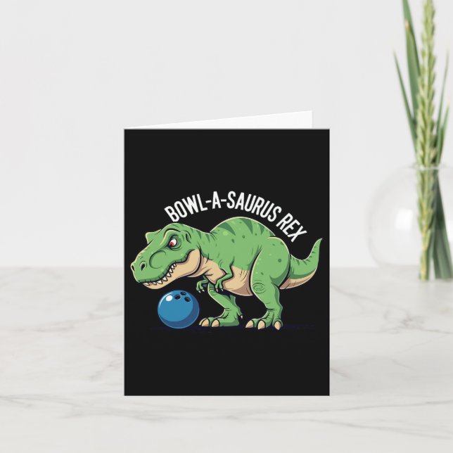 Bowl-a-saurus Rex Funny Dinosaur Bowling Humor Pun Card (Front)