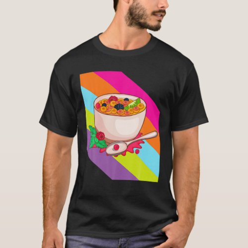 Bowl Of Cereal Muesli Breakfast Milk Fruit Fast Fo T_Shirt