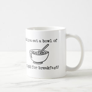 Bowl Of Stupid Funny Mug