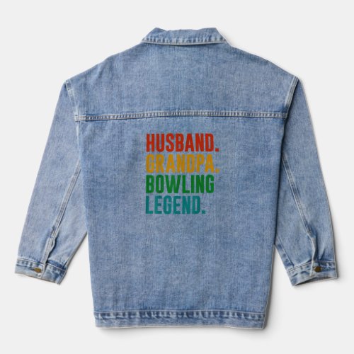 Bowler Husband Grandpa Bowling Legend Fathers Day Denim Jacket
