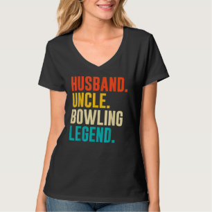 Bowler Husband Uncle Bowling Legend Father's Day T-Shirt