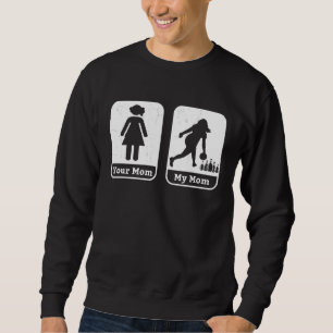 Bowler Mom Daughter Bowling Mama Coach League Team Sweatshirt