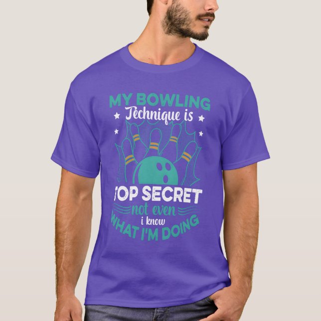 Bowler My Bowlingechnique Isop Secret Funny Bo vin T-Shirt (Front)
