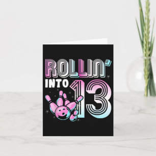 Bowler Rollin’ Into 13 Bowling 13th Birthday Kids Card
