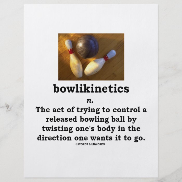 Bowlikinetics   Noun Act of Twisting One's Body Custom Flyer