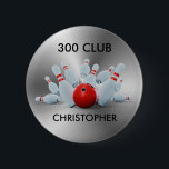 Bowling 300 Club 10 Pin Personalized<br><div class="desc">Bowling - image of 10-pin bowling pins and a bright red bowling ball set on two tone silver grey background.
300 club and name in black font can be personalized or changed to your message and the font and font color of your choice.</div>
