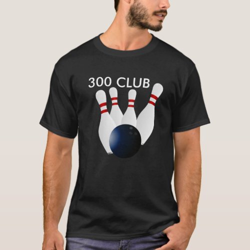 Bowling 300 Club T_Shirt