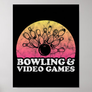 Bowling And Video Games Or Video Game  Poster