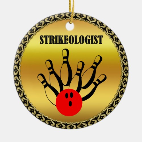Bowling ball and pins with the word STRIKEOLOGIST Ceramic Ornament