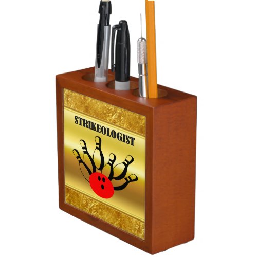 Bowling ball and pins with the word STRIKEOLOGIST Pencil Holder