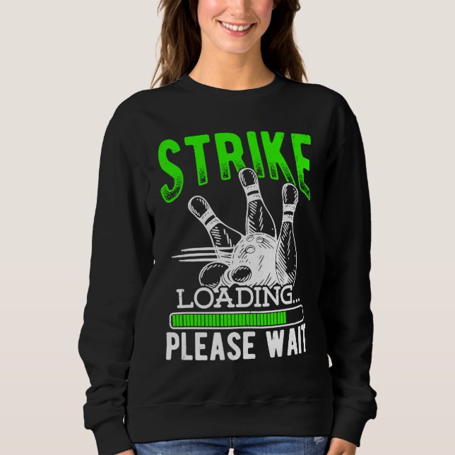 Bowling Ball Pin Bowler Strike Bowling Fanatic Bow Sweatshirt (Front)