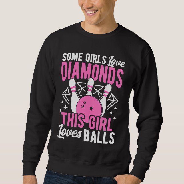 Bowling Ball Pin Bowler Strike Bowling Girls Bowli Sweatshirt (Front)