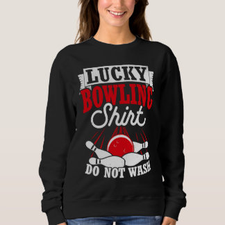 Bowling Ball Pin Bowler Strike Bowling Team Bowlin Sweatshirt
