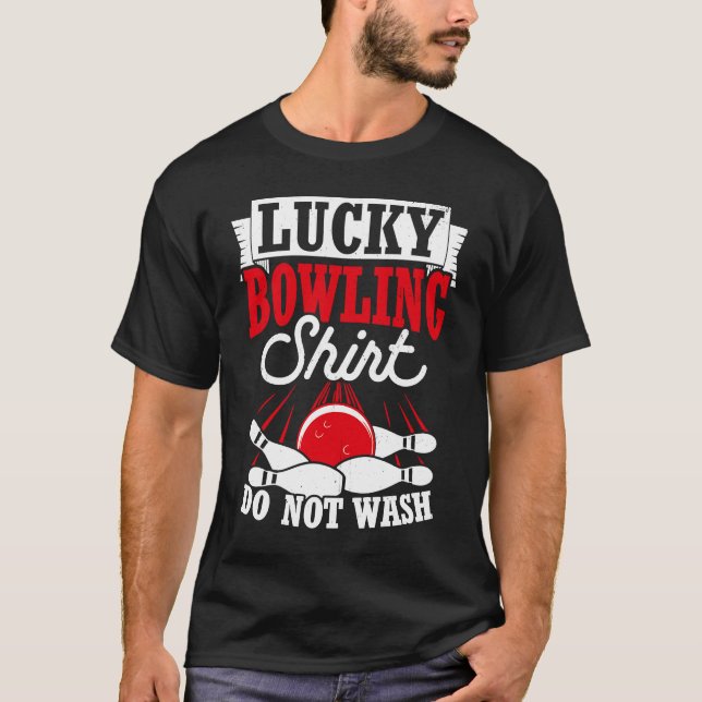 Bowling Ball Pin Bowler Strike Bowling Team Bowlin T-Shirt (Front)