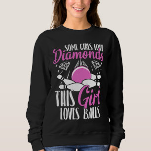 Bowling Ball Pin Bowler Strike Team Bowling Alley  Sweatshirt