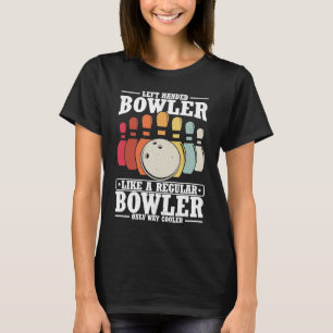 Bowling Ball Pin Bowler Strike Team Bowling Alley T-Shirt