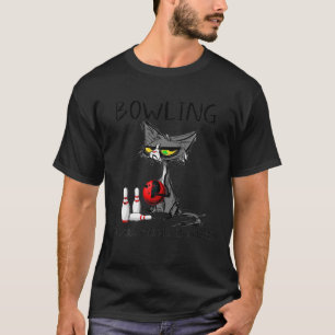 Bowling Because Murder Is Wrong Funny Cat T Shirt