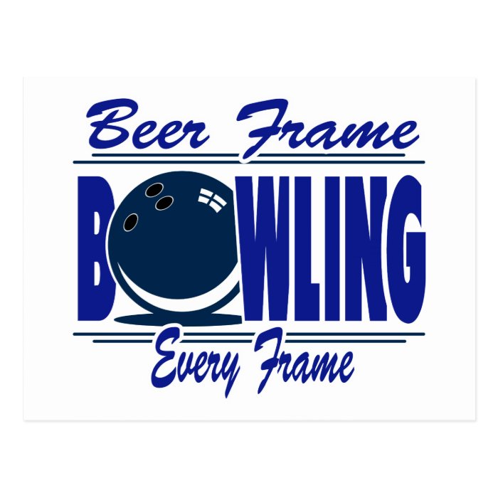 Bowling Beer Frame Every Frame Postcard