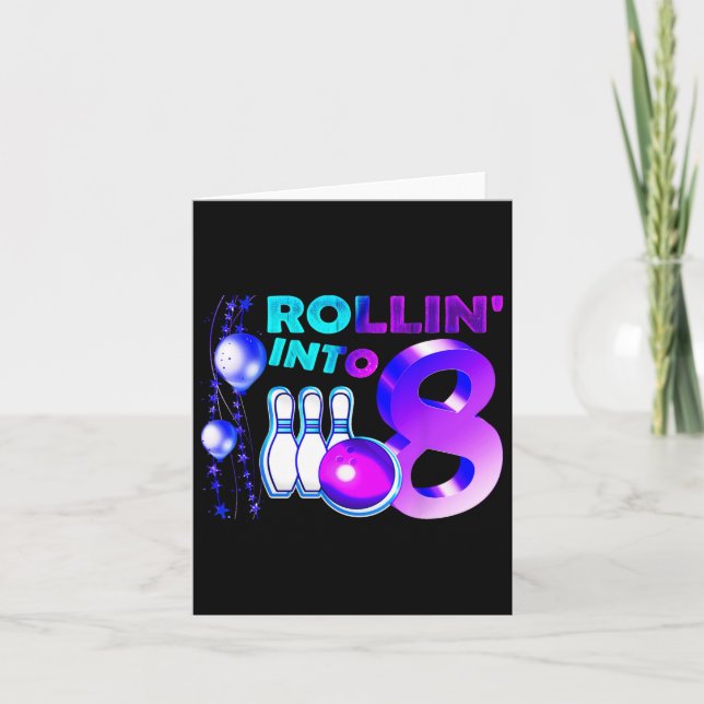 Bowling Birthday Party 8th Rollin Into 8 Year Old  Card (Front)