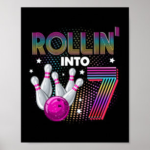 Bowling Birthday Party Rollin Into 7 7th Birthday  Poster