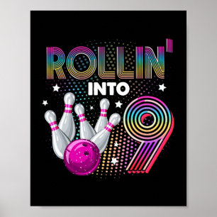 Bowling Birthday Party Rollin Into 9 9th Birthday Poster