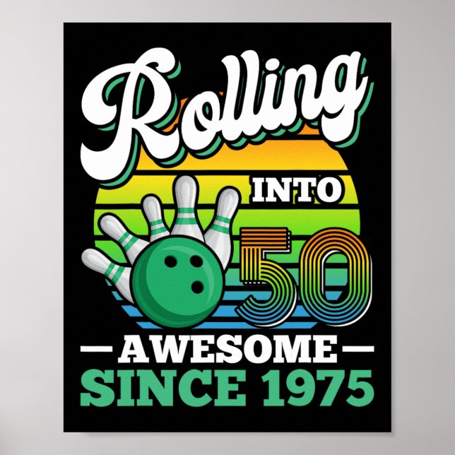 Bowling Birthday Party Rolling Into 50 Years 50th  Poster (Front)
