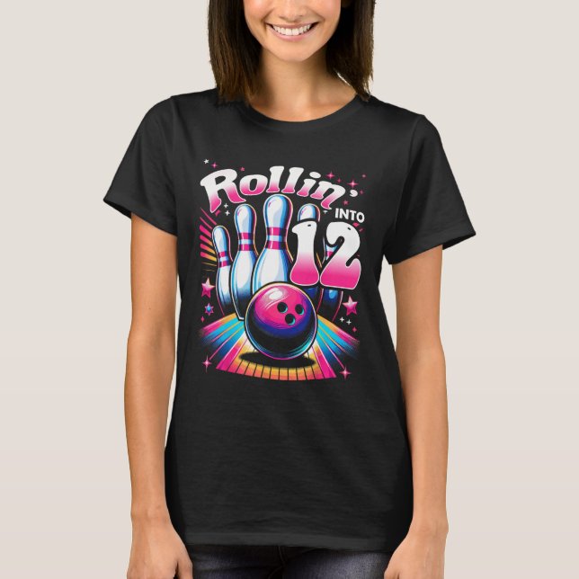 Bowling Birthday Rollin Into 12 Party 12th Bday Re T-Shirt (Front)