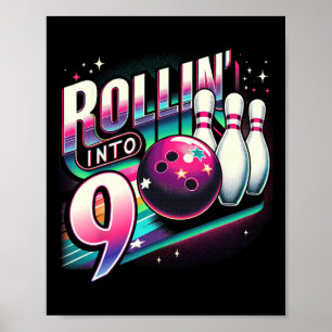 Bowling Birthday Rollin Into 9 Party 9th Birthday Poster