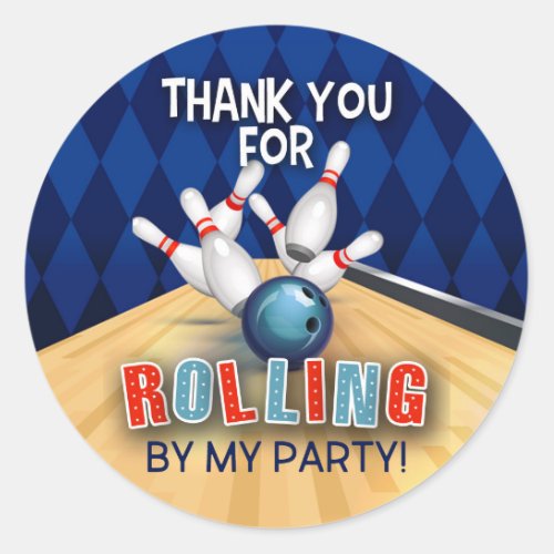 Bowling Birthday Thank You for Rolling by My Party Classic Round Sticker