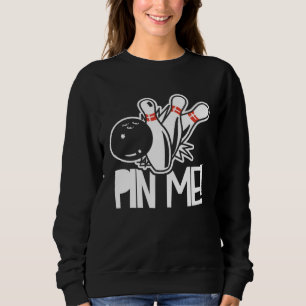 Bowling  Bowler Sport  Bowling Coach Bowling Pins  Sweatshirt