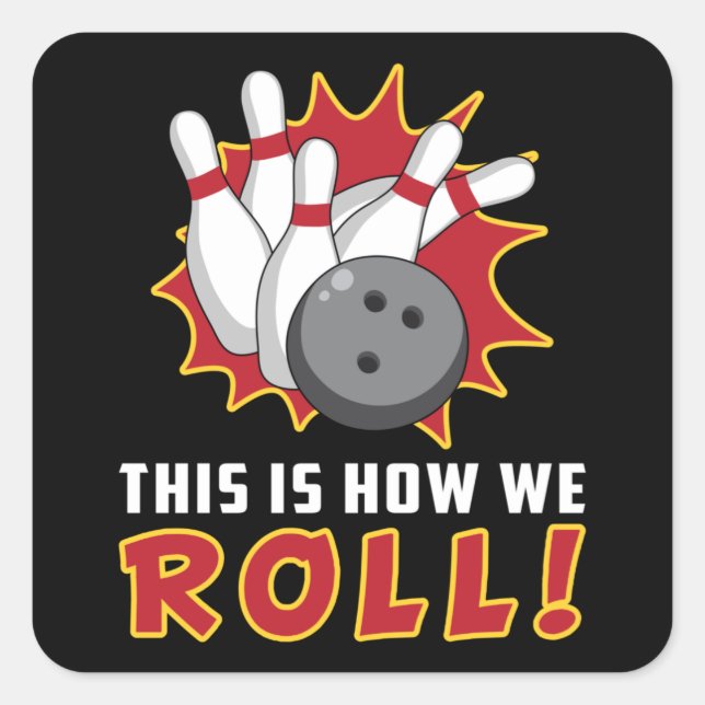 Bowling Bowler Strike Sport Team Bowl Funny Gift Square Sticker (Front)