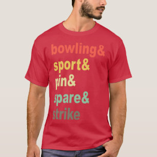 Bowling Bowling Ball Pin Bowler Bowling team 5 T-Shirt