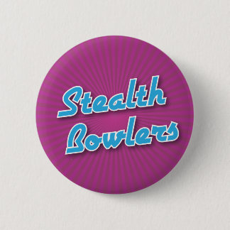 Bowling Button: Stealth Bowlers Pinback Button