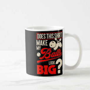 Bowling Bylls - Funny Bowler Gift  Coffee Mug