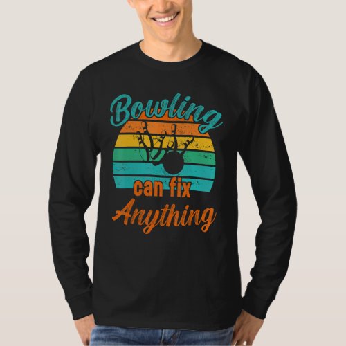 Bowling Can Fix Anything Retro Bowling T_Shirt