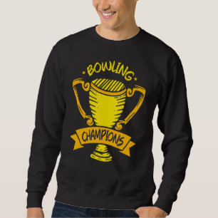 Bowling Champions Hobby Bowler Crew Team Sweatshirt