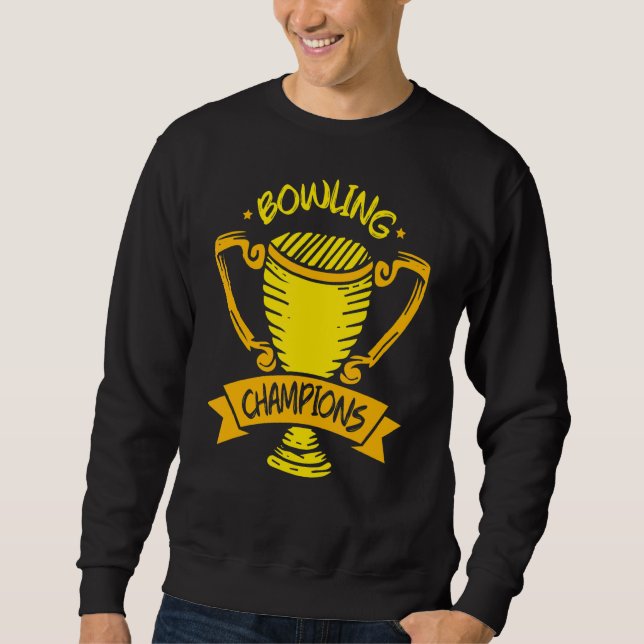 Bowling Champions Hobby Bowler Crew Team Sweatshirt (Front)