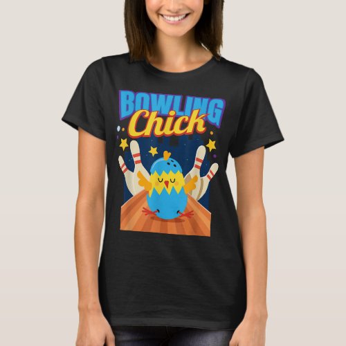 Bowling Chick I Bowling Pin Skittles Bowling Club  T_Shirt