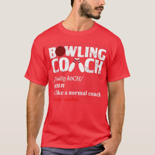 Bowling Coach bowling bowlings mens bowling T T-Shirt