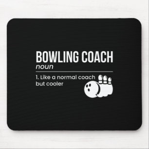 Bowling Coach Definition Mouse Pad