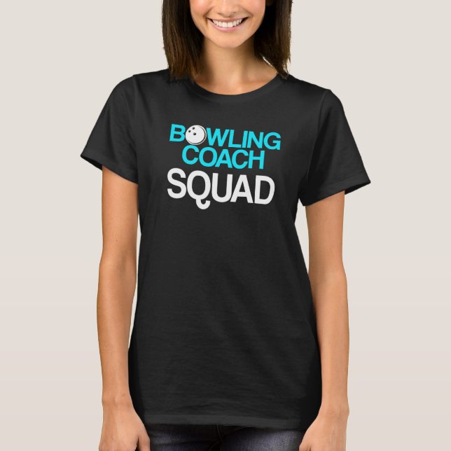 Bowling Coach Player Team Instructor     11 T-Shirt (Front)
