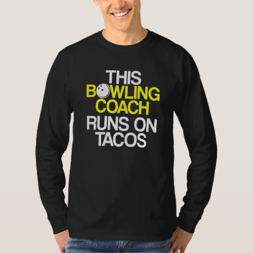 Bowling Coach Player Team Instructor     1 T_Shirt