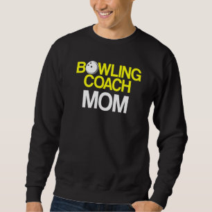 Bowling Coach Player Team Instructor 2 Sweatshirt